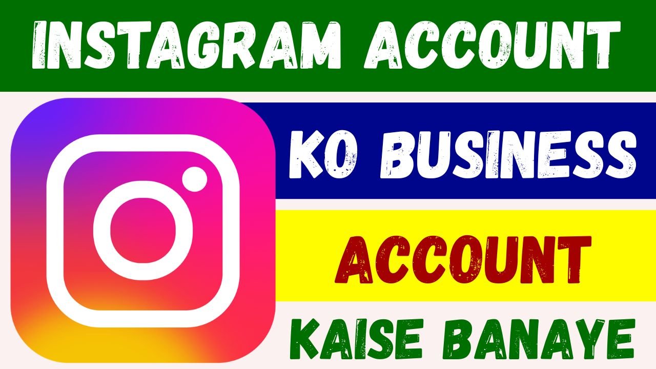 Instagram Account Ko Business Account Kaise Banaye