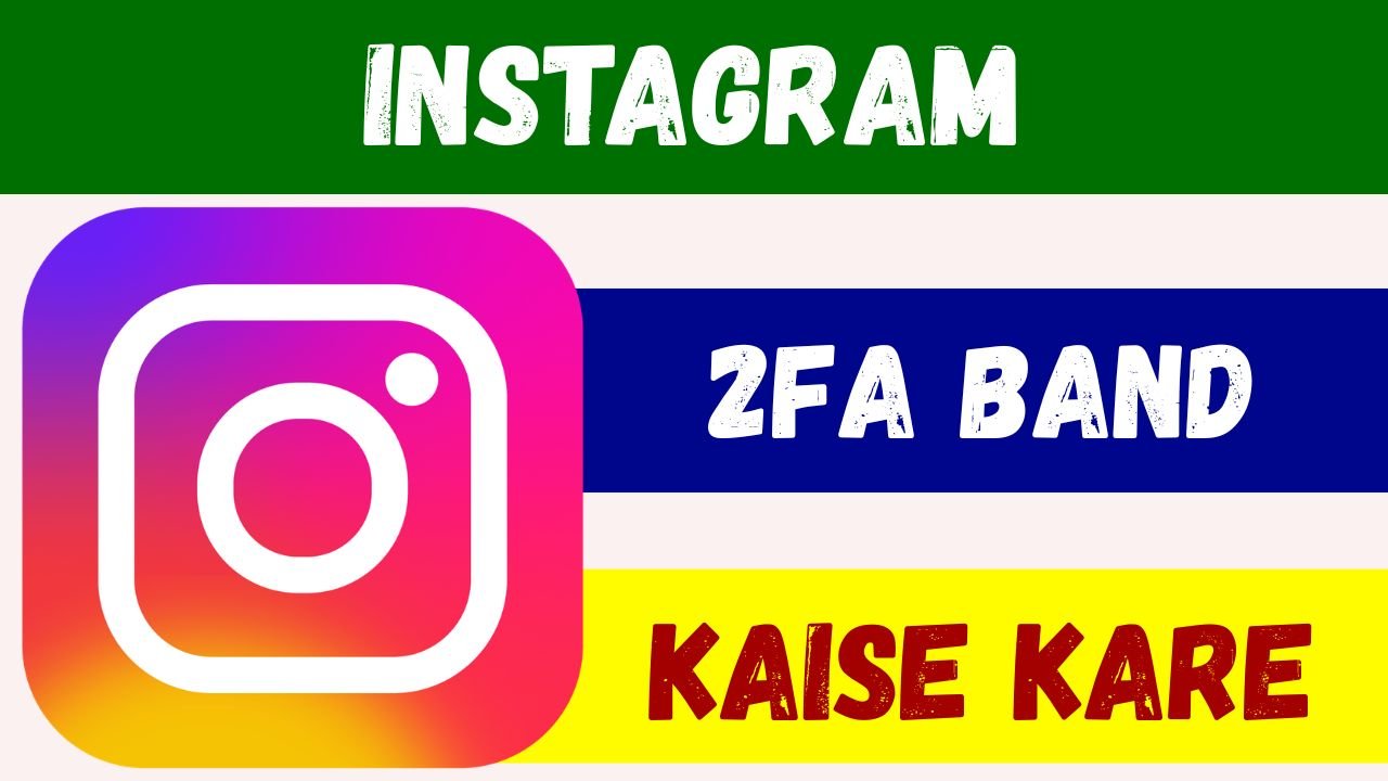 Instagram Two Factor Authentication Kaise Hataye